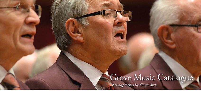 Male Choir Music. Arrangements by Gwyn Arch